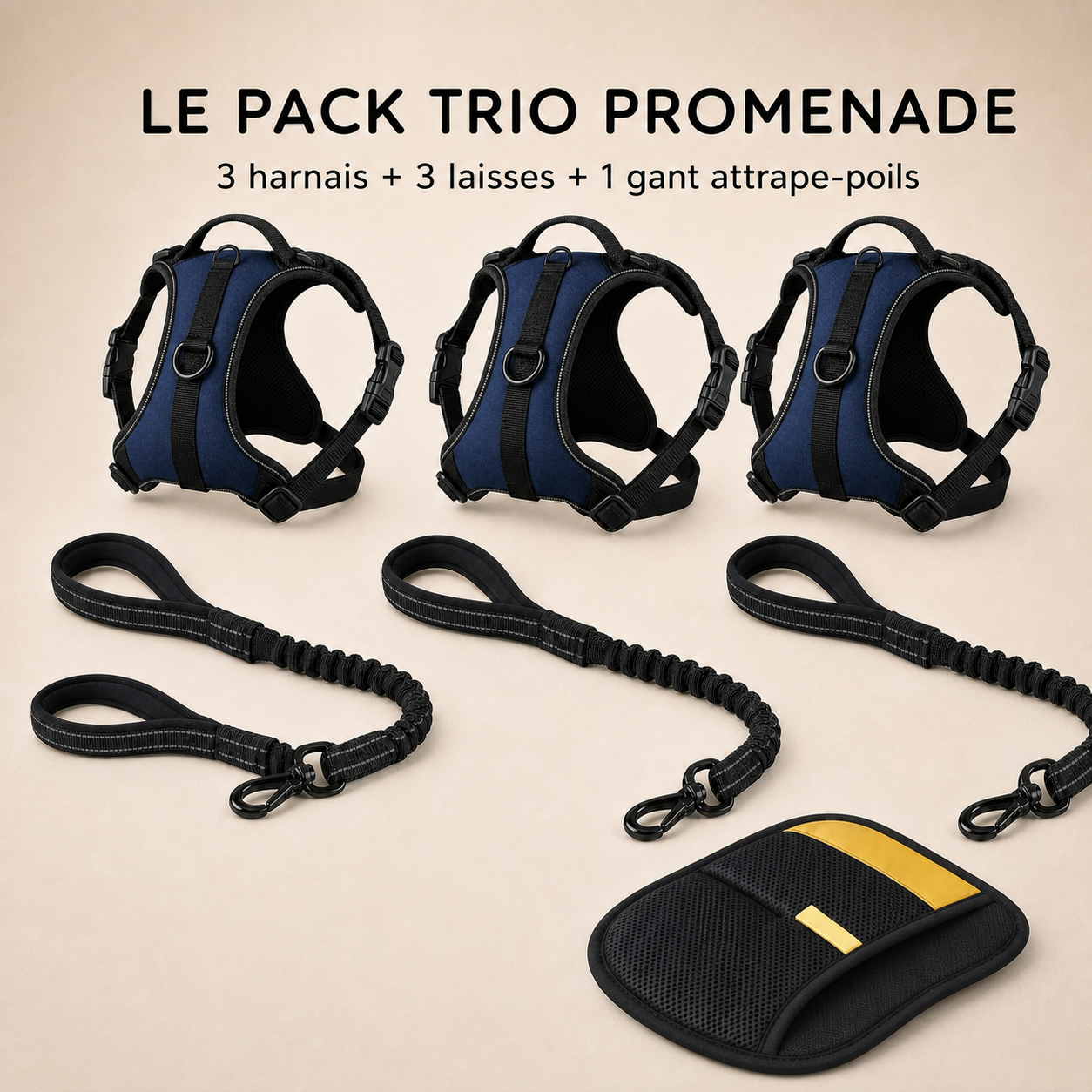 3 HARNAIS ANTI-TRACTION™ + 3 laisses premium + 1 Gant Attrape-poils